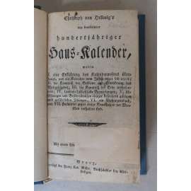 Christoph von Hellwig's neu bearbeiteter hundertjähriger Haus-Kalender [stoletý domácí kalendář na léta 1801-1901, hospodářství, domácnost]