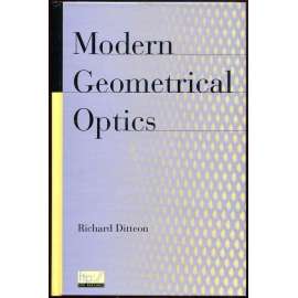 Modern Geometrical Optics [Moderní geometrická optika; geometrie; fyzika]