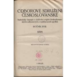 Odborové sdružení českoslovanské, ročník XVIII./1914 [Statistický časopis a ústřední orgán českoslovanských odborových a vzdělávacích spolků] odbory