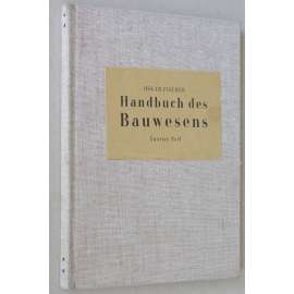 Handbuch des Bauwesens, sv. 2 [Stavební příručka, 1943; stavebnictví; architektura]