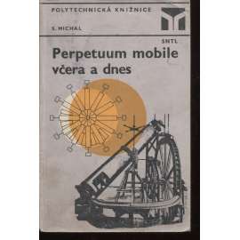 Perpetuum mobile včera a dnes