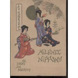 Milenec Nipponu. Tři lásky Joe Hlouchy (biografie, cestopis, Japonsko)