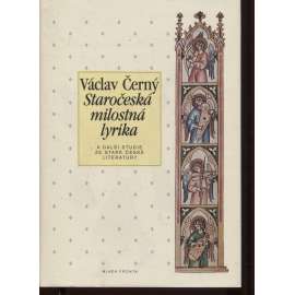 Staročeská milostná lyrika (obsah - poezie českého středověku, literárněvědná studie)