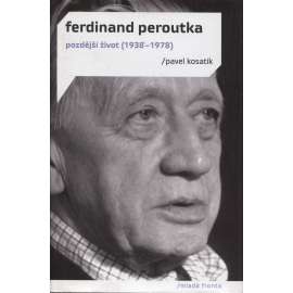 Ferdinand Peroutka - Pozdější život (1938-1978)