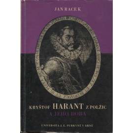 Kryštof Harant z Polžic a jeho doba, I. díl - Doba, prostředí, situace