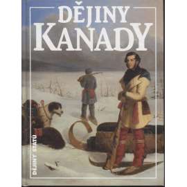 Dějiny Kanady (Kanada, edice Dějiny států, LNL)