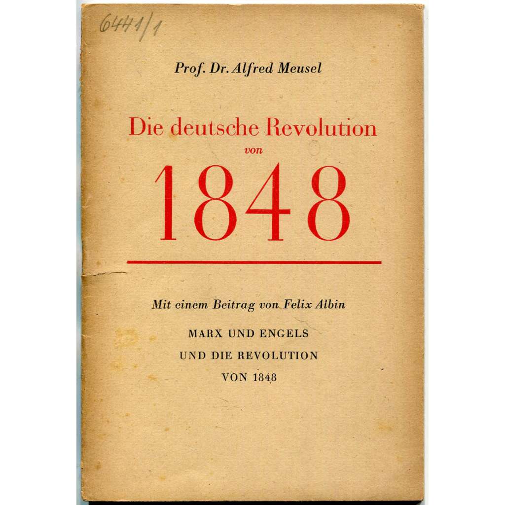 Die deutsche Revolution von 1848 [Německá revoluce v roce 1848; historie; dějiny; Německo; marxismus]