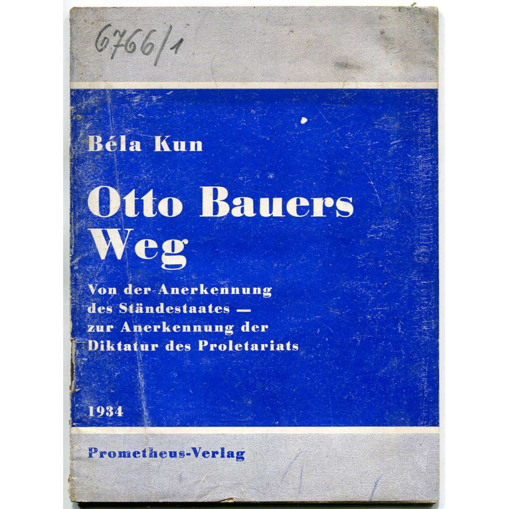 Otto Bauers Weg [1934; sociální demokracie; Rakousko; komunismus; Otto Bauer]