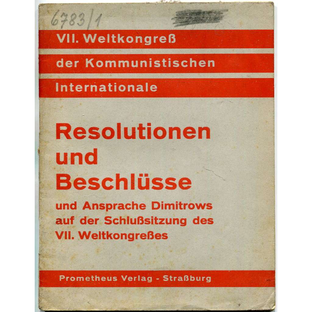 Resolutionen und Beschlüsse [1935; Komunistická internacionála; Kominterna; dokumenty; komunismus; Georgi Dimitrov]