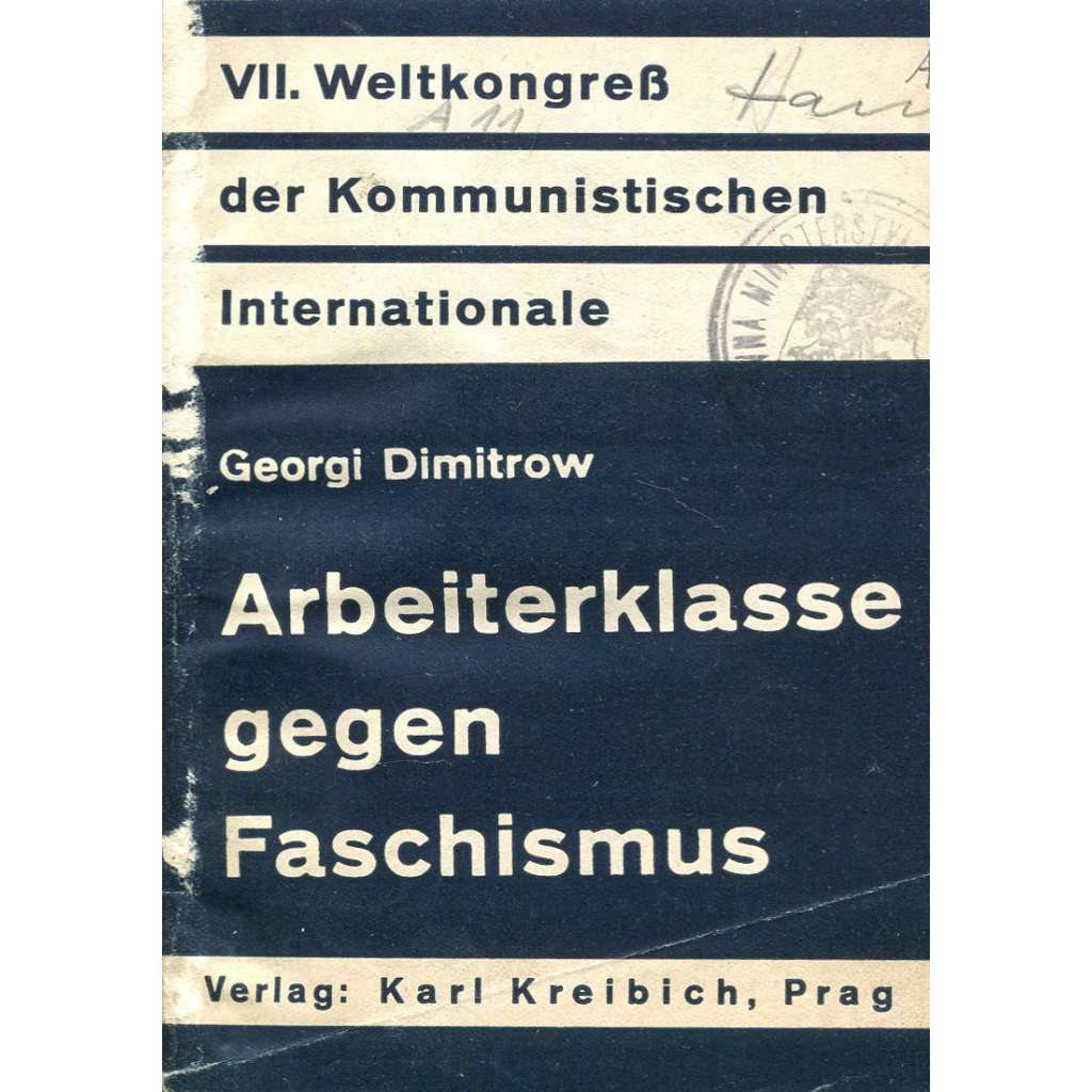 Arbeiterklasse gegen Faschismus [Dělnická třída proti fašismu, 1935; fašismus; komunismus; Kominterna; antifašismus]