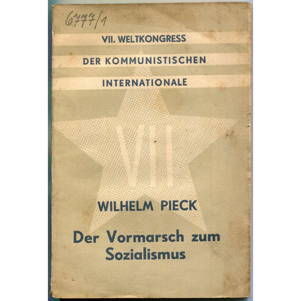 Der Vormarsch zum Sozialismus [1935; Kominterna; Komunistická internacionála; komunismus]