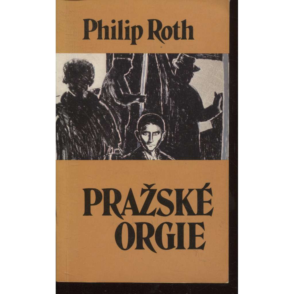 Pražské orgie (exil - Sixty-Eight Publishers)