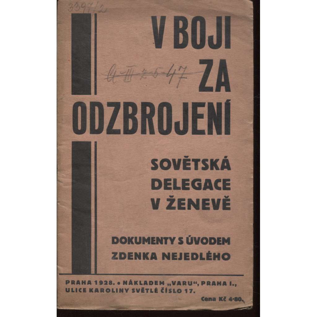 V boji za odzbrojení. Sovětská delegace v Ženevě (1. republika, komunistická literatura) - Ženeva