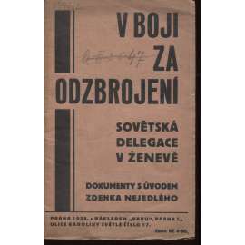 V boji za odzbrojení. Sovětská delegace v Ženevě (1. republika, komunistická literatura) - Ženeva