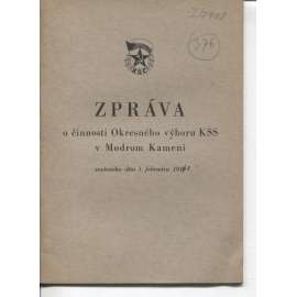 Zpráva o činnosti Okresného výboru KSS v Modrom Kameni (komunistická literatura) - Slovensko, text slovensky, Modrý Kameň