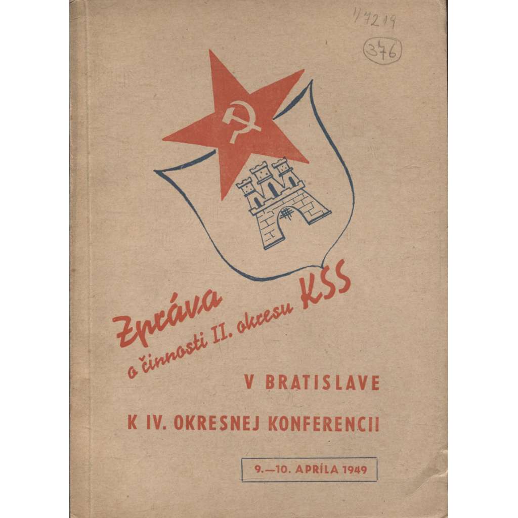 Zpráva o činnosti II. okresu KSS v Bratislave (komunistická literatura) - Slovensko, text slovensky, Bratislava