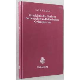 Verzeichnis der Piaristen der deutschen und böhmischen Ordensprovinz [piaristé; Čechy; Německo; Collegium Carolinum]