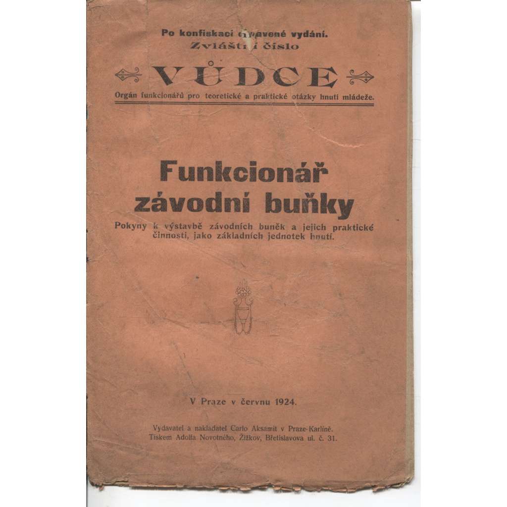 Vůdce (červen 1924) - staré noviny, 1. republika. Funkcionář závodní buňky
