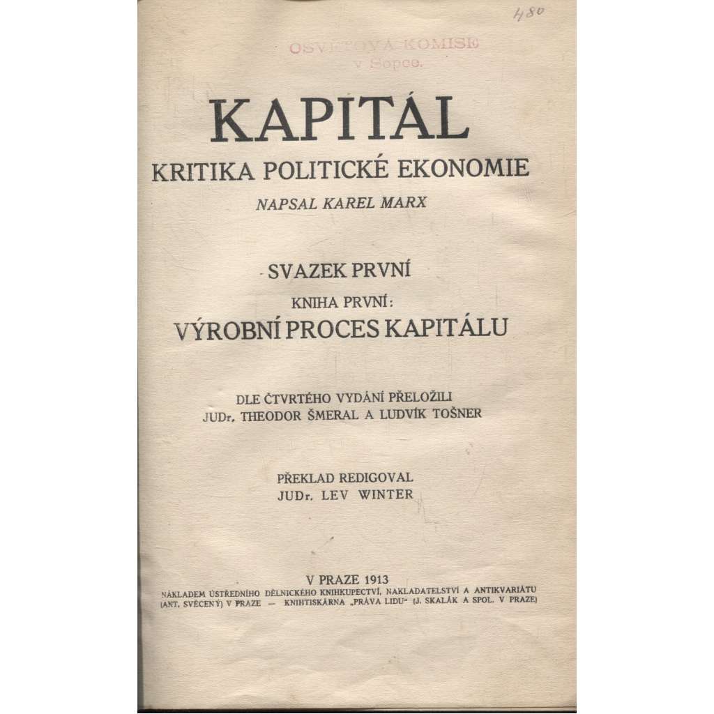 Kapitál I.-1 (1913) - Kritika politické ekonomie (1. české vydání)