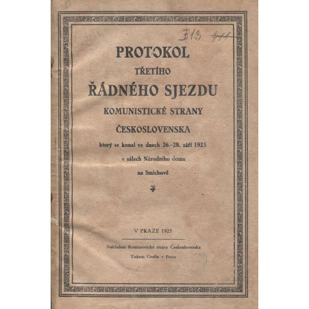 Protokol třetího řádného sjezdu Komunistické strany Československa 1925 (levicová literatura, komunistická literatura)