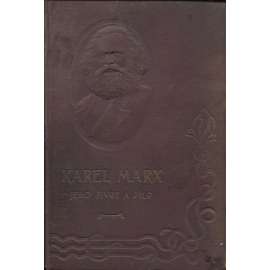Karel Marx - jeho život a dílo