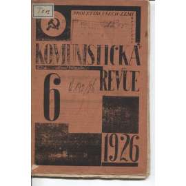 Komunistická revue, ročník III., číslo 6 (15.3.1926) - 1. vydání před cenzurou s cenzurními zásahy (komunistická literatura)