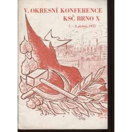 V. okresní konference KCŠ Brno X (komunistická literatura)