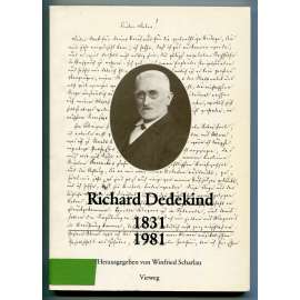 Richard Dedekind 1831-1981: Eine Würdigung zu seinem 150. Geburtstag [dějiny vědy, matematika]