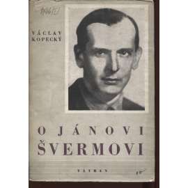 O Jánovi Švermovi (Ján Šverma) - text slovensky