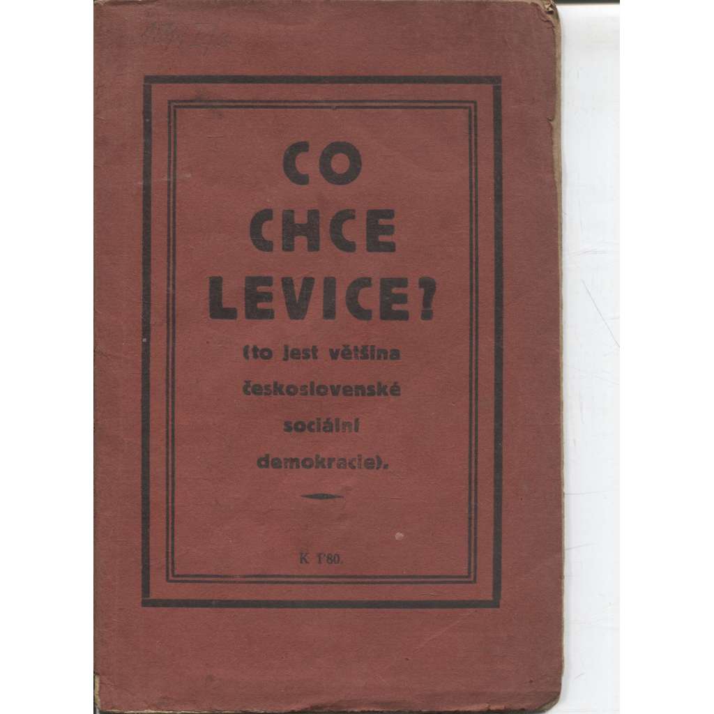 Co chce levice? (komunistická literatura)