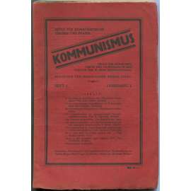 Kommunismus, roč. 1, 1922, č. 1 [komunismus; KSČ; komunisté; teorie; marxismus; Československo; časopisy; Ostrava]