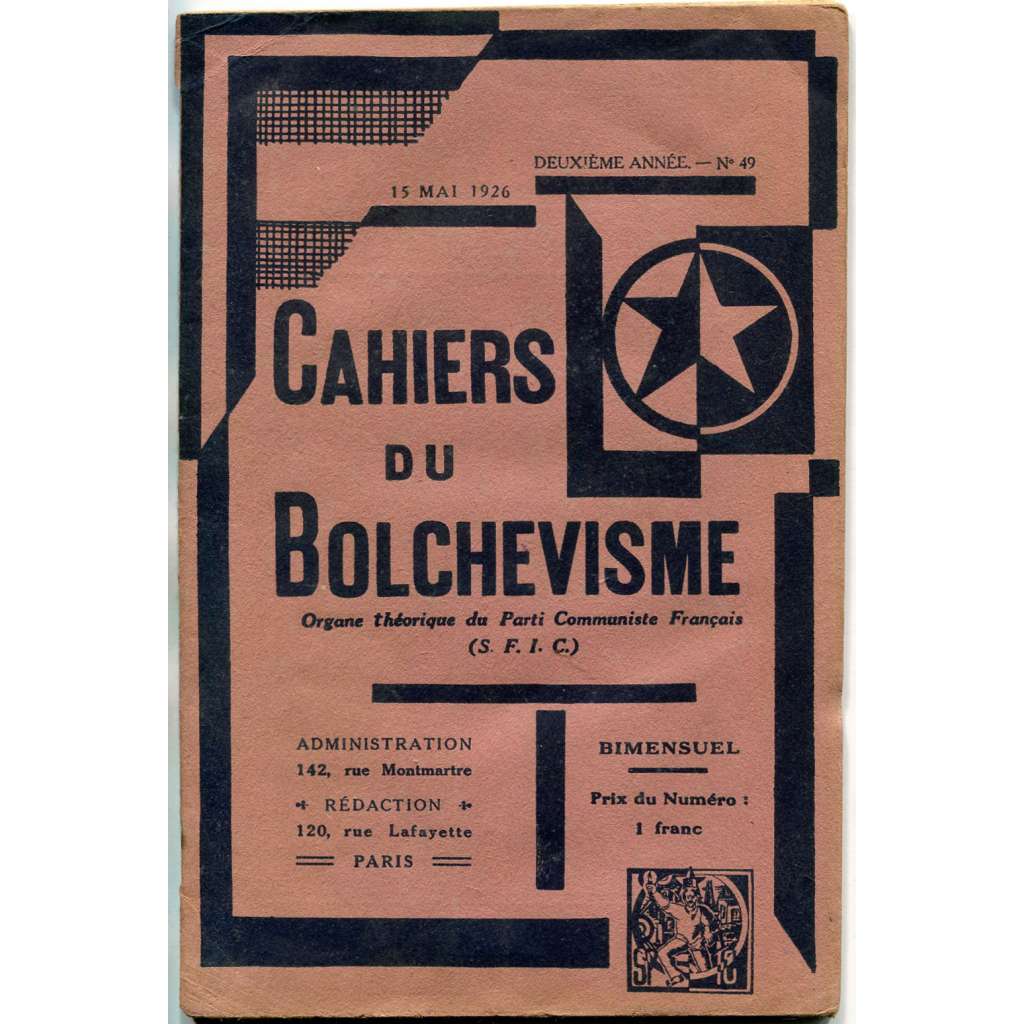 Cahiers du Bolchévisme, roč. 2, 1926, č. 49 [komunismus; marxismus; bolševismus; Francie; PCF; časopis]