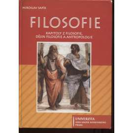 Filosofie (kapitoly z filosofie, dějin filosofie a antropologie)