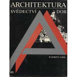 Architektura - svědectví dob [Přehled vývoje stavitelství a architektury, stavební slohy, stavby, domy, památky, kostely, zámky, pravěk, starověk, středověk, románský sloh, gotika, renesance, baroko, moderní architektonické prvky] (HOL)