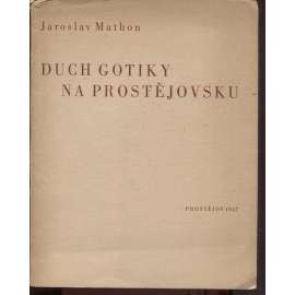 Duch gotiky na Prostějovsku (Gotika, Prostějov)