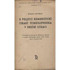 O politice Komunistické strany Československa v dnešní situaci (komunistická literatura)