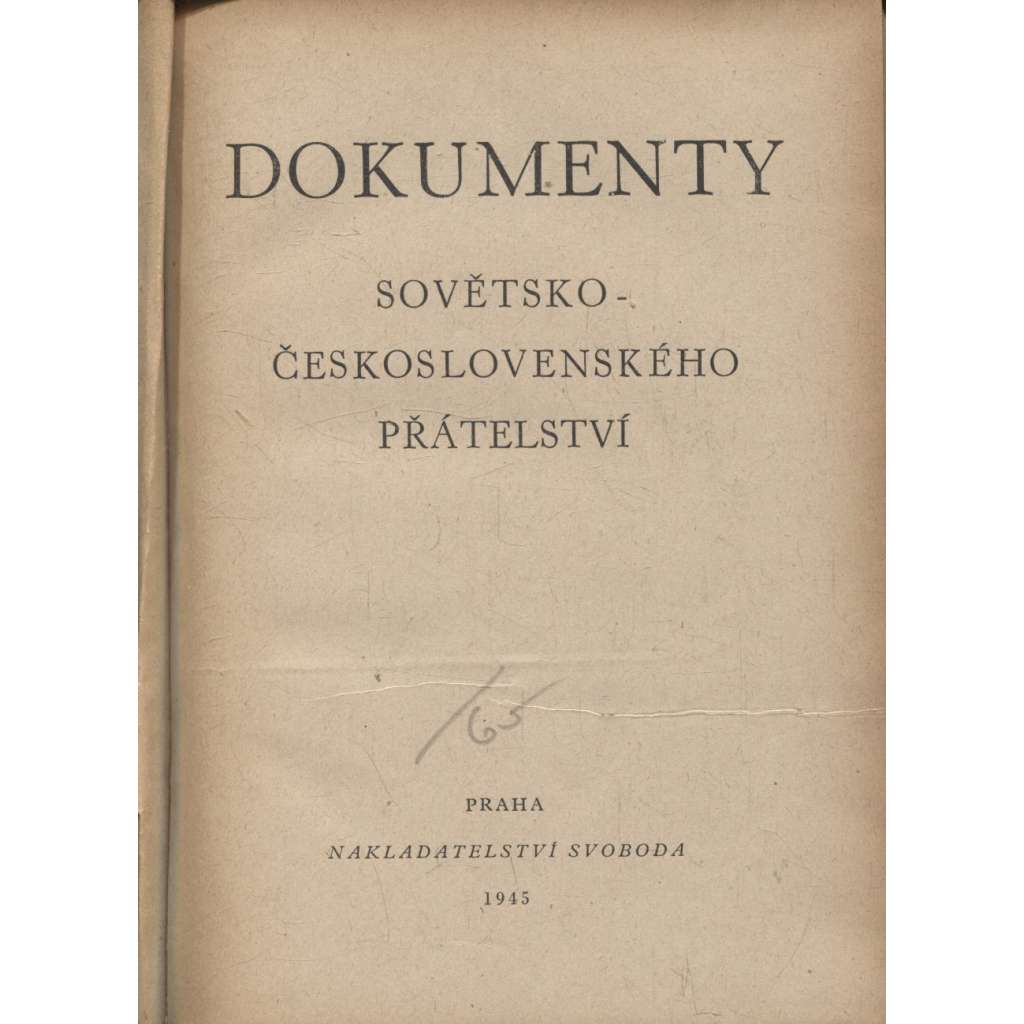 Dokumenty sovětsko-československého přátelství (levicová literatura, komunistická literatura)