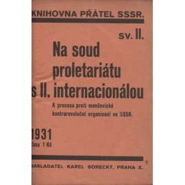 Na soud proletariátu s II. internacionálou (levicová literatura, komunistická literatura)