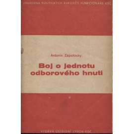 Boj o jednotu odborového hnutí (odbory, levicová literatura, komunistická literatura)