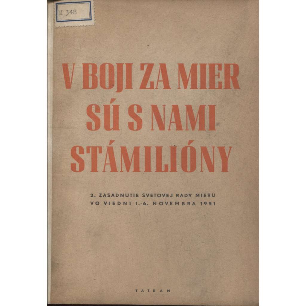 V boji za mier sú s nami stámilióny (levicová literatura, komunistická literatura) - text slovensky