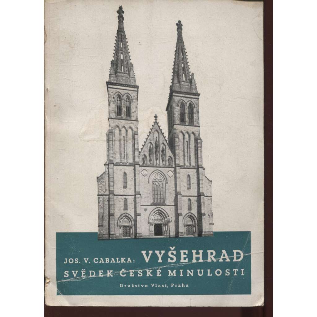 Vyšehrad - svědek české minulosti