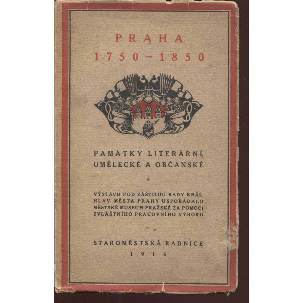 Praha 1750-1850. Památky literární, umělecké a občanské