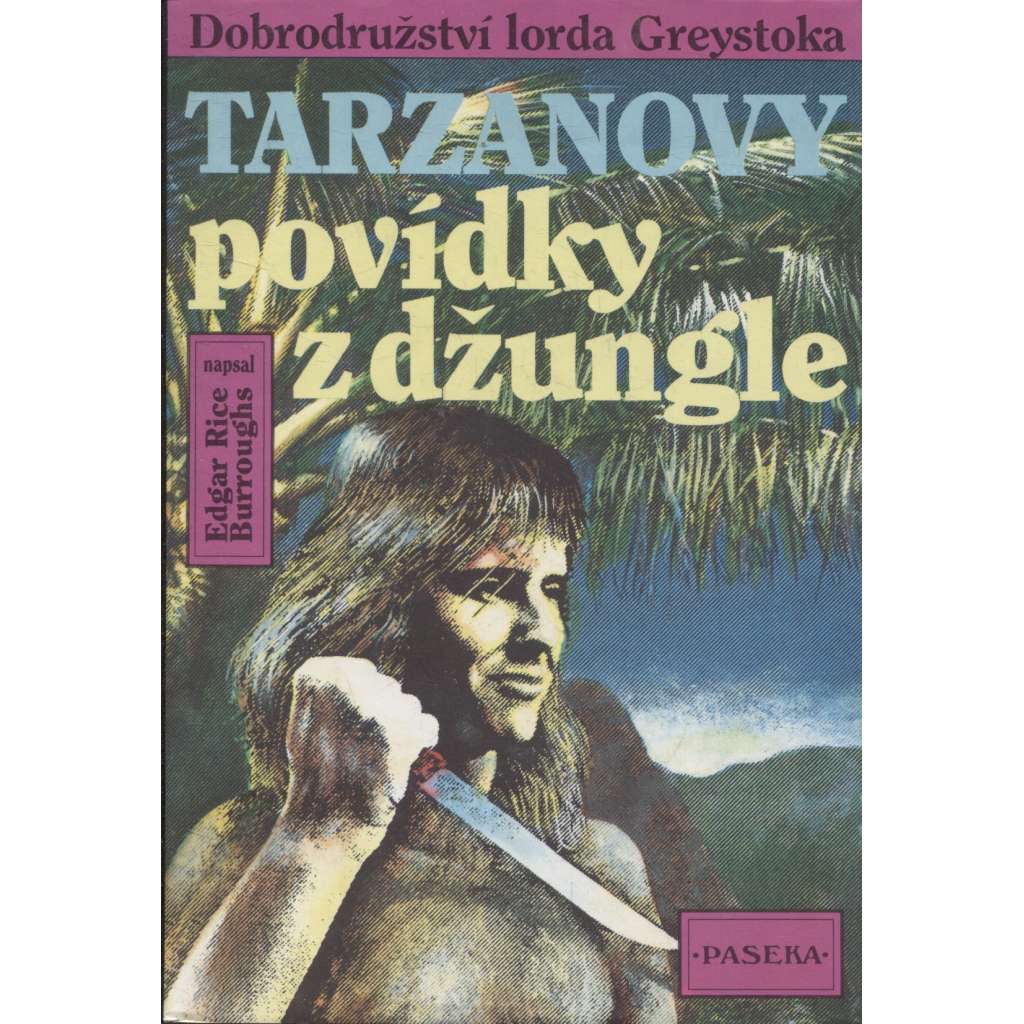 Tarzanovy povídky z džungle (Edice Tarzan, 6. svazek) [dobrodružný román]