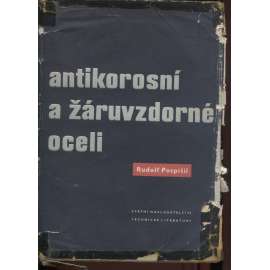 Antikorosní a žáruvzdorné oceli [oceli, ocel, ocelářství, výroba kovů]