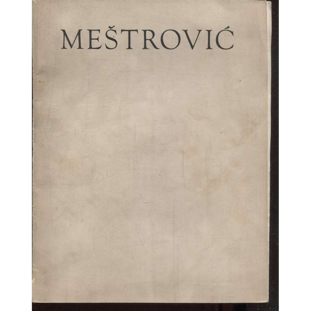 Ivan Meštrovič [Meštrović - chorvatský sochař, sochy, sochařství, secese, art deco, neoklasicismus]