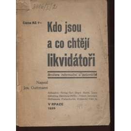 Kdo jsou a co chtějí likvidátoři (komunistická literatura, levicová literatura)