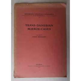 Trans-Danubian Mirror-Cases  [= Monumenta Hungariae Ethnologica, A: Ethnographica; 1] [Zadunajská dřevěná pouzdra na zrcadla, Zadunají, Maďarsko, lidové umění, etnologie]