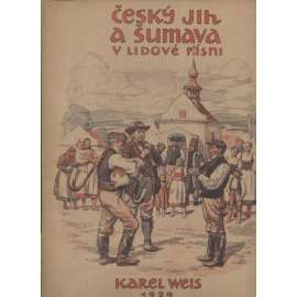 Český jih a Šumava v lidové písni, díl 2. (české lidové písně, etnologie, folklor, noty)