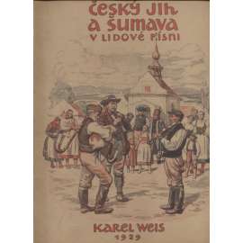 Český jih a Šumava v lidové písni, díl 3. (české lidové písně, etnologie, folklor, noty)