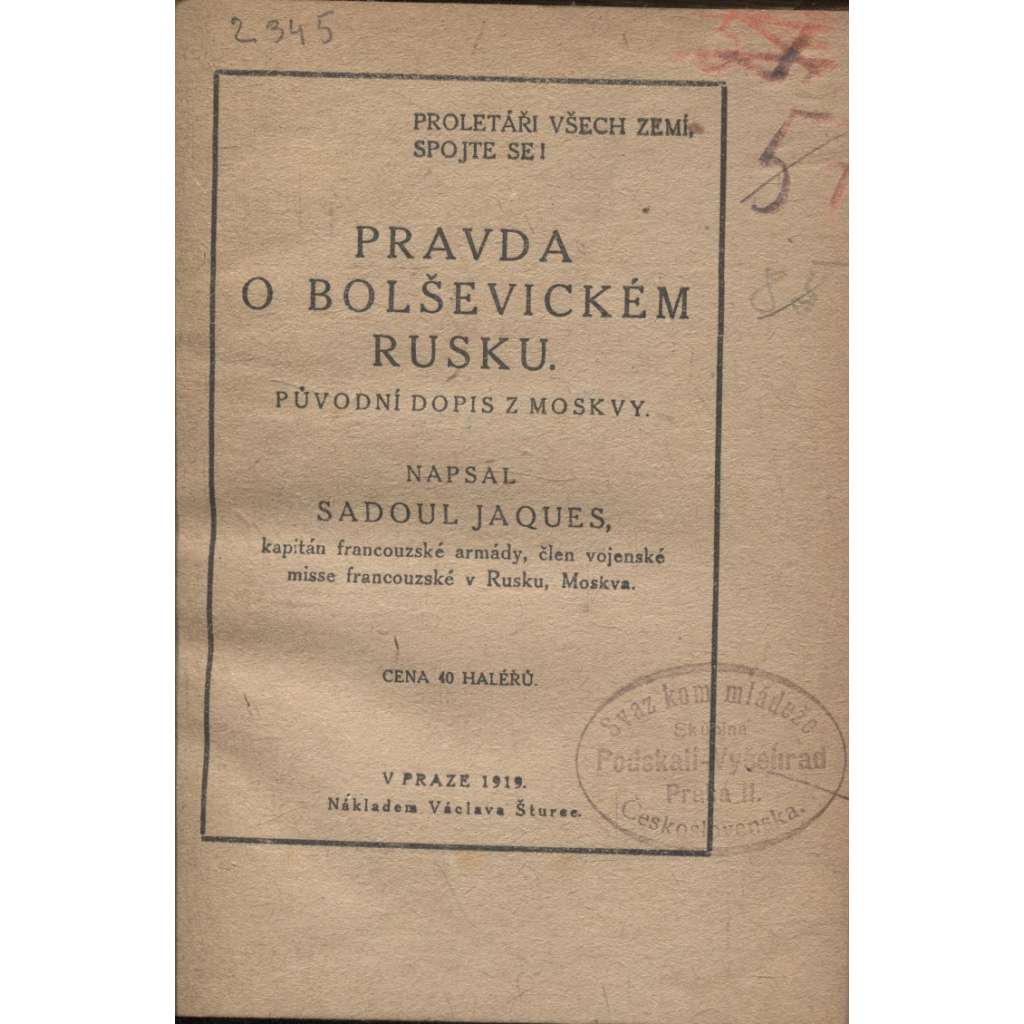 Pravda o bolševickém Rusku. Původní dopis z Moskvy (komunistická literatura) - Rusko